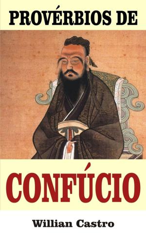 Cover of the book Provérbios de Confúcio by TruthBeTold Ministry