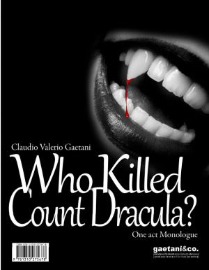 Cover of the book Who Killed Count Dracula? by Claudio Valerio Gaetani