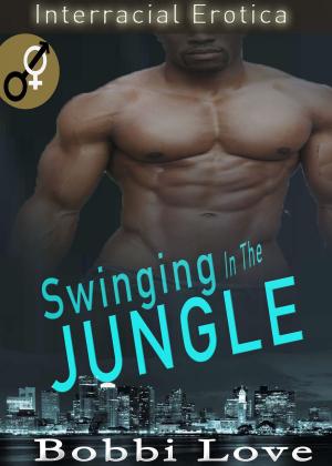 Book cover of Swinging in the Jungle (Interracial Erotica)