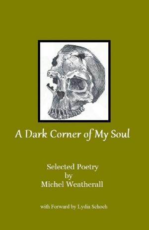 Cover of the book A Dark Corner of My Soul by Poetry at the Pub Newcastle