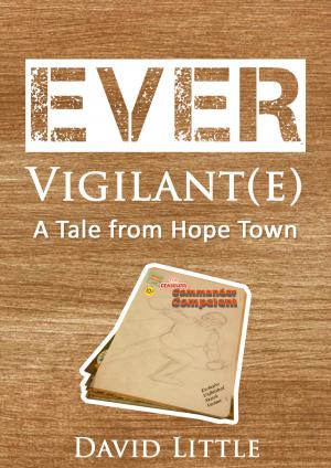 Cover of the book Ever Vigilant(e) by Jamshed Akhtar