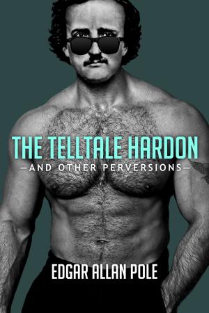 Cover of the book The Telltale Hardon and Other Perversions by Lauren Kutterfly