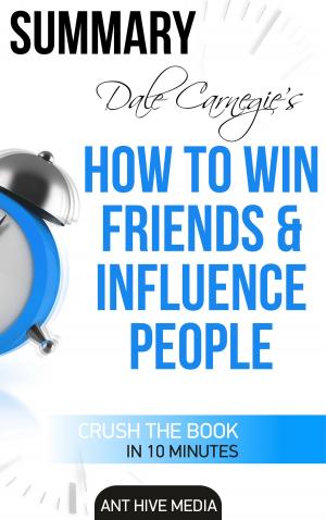 Cover of Dale Carnegie's How To Win Friends and Influence People Summary