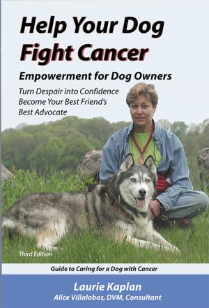 bigCover of the book Help Your Dog Fight Cancer: Empowerment for Dog Owners by 