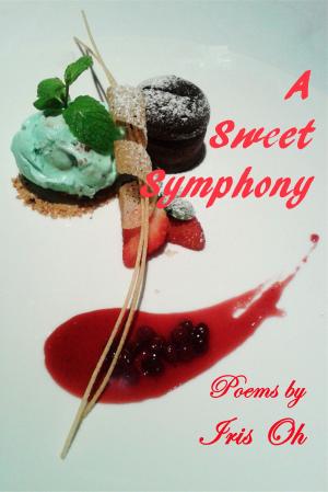 Cover of the book A Sweet Symphony by Benedikt Maria Trappen, Luise Rinser, Volker Zotz, Lama Anagarika Govinda
