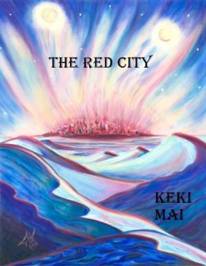 Cover of the book The Red City by Scott Haworth