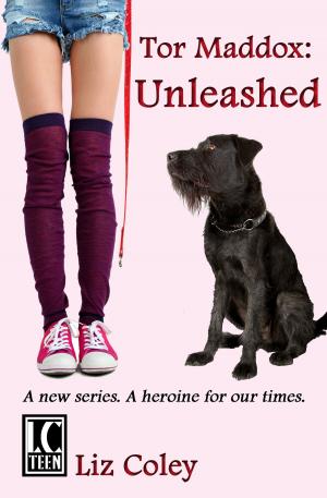 Cover of the book Tor Maddox: Unleashed by Cheri Baker