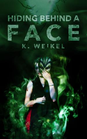 bigCover of the book Hiding Behind A Face (The Maskless Trilogy #3) by 