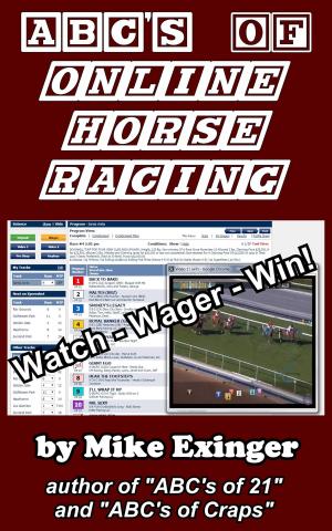 Book cover of ABC’s of Online Horse Racing: Watch – Wager – Win