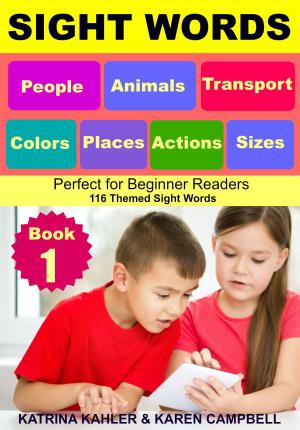 Book cover of Sight Words: People, Animals, Transport, Colors, Places, Actions, Sizes - Perfect for Beginner Readers - 116 Themed Sight Words