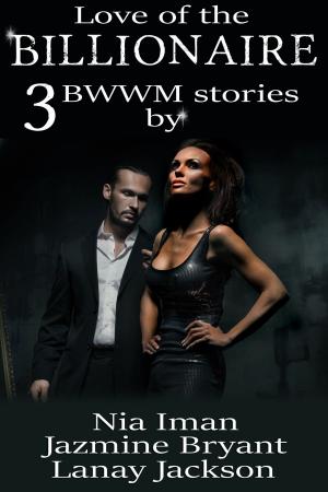 Cover of the book Love of the Billionaire: 3 BWWM Stories by Alicia Diamondback