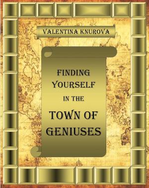Cover of the book Finding Yourself in the Town of Geniuses by Danielle Q. Lee