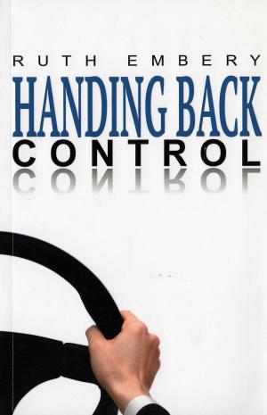 Cover of the book Handing Back Control by Ben T Palpant