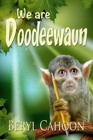 Cover of the book We are Doodeewaun by J.B. Gwynne