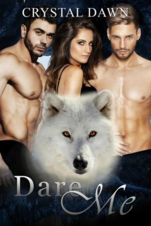Cover of the book Dare Me by Veronica Del Rosa