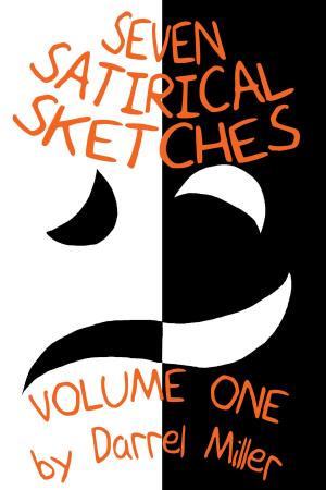 Cover of the book Seven Satirical Sketches by Jessica James