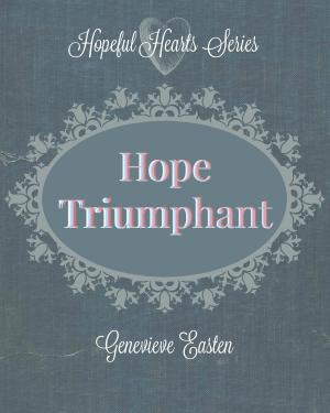 Book cover of Hope Triumphant: A Hopeful Hearts Novella