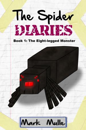 Book cover of The Spider Diaries, Book 1: The Eight-legged Monster