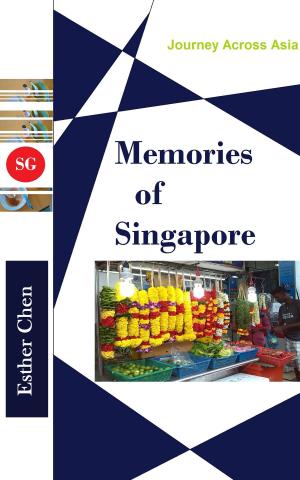Book cover of Journey Across Asia: Memories of Singapore