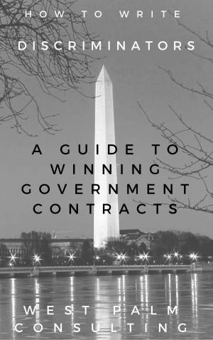 Cover of How to Write Discriminators: A Guide to Winning Government Contracts
