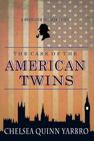 Cover of the book The Case of the American Twins by Brad Vance