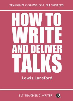 Cover of the book How To Write And Deliver Talks by Paul Dummett