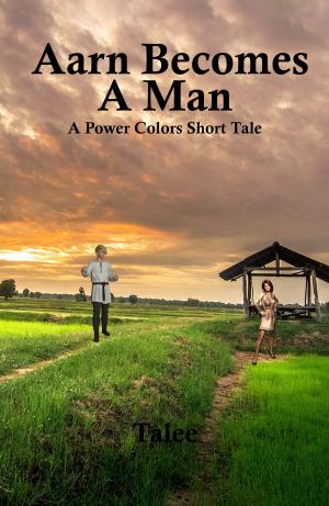 Cover of the book Aarn Becomes A Man by Talee