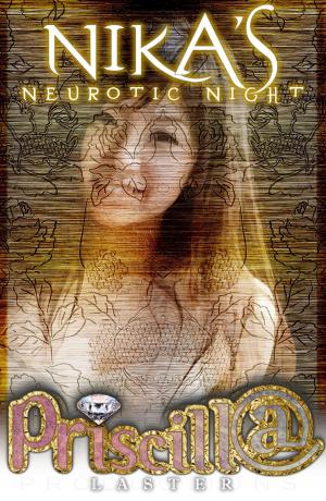 Cover of the book Nika's Neurotic Night by Priscilla Laster