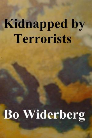Cover of the book Kidnapped by Terrorists by Anastacia Moore