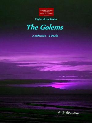 Cover of the book The Golems by CD Moulton
