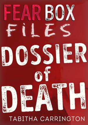 Book cover of Fear Box Files: Dossier of Death