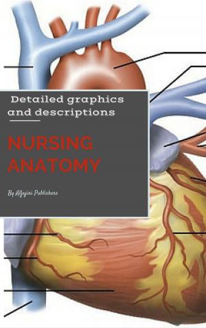Cover of the book Nursing Anatomy & Physiology by Dr Kaka Kamal