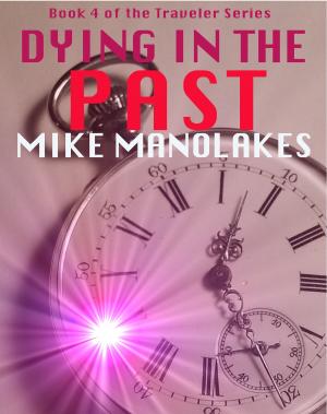 Cover of the book Dying in the Past by Melissa Stern