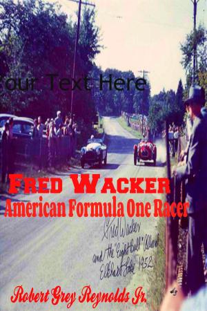 Cover of the book Fred Wacker by Robert Grey Reynolds Jr