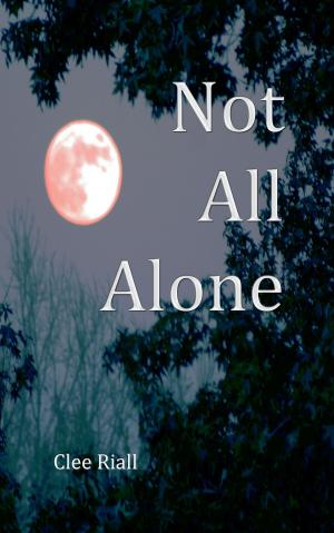 Book cover of Not All Alone