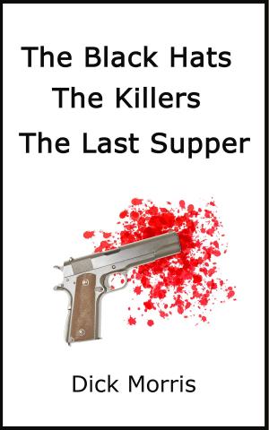 Cover of the book The Black Hats: The Killers - The Last Supper by Martin Österdahl