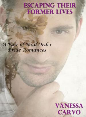 Cover of the book Escaping Their Former Lives (A Pair of Mail Order Bride Romances) by Lynn Amaru