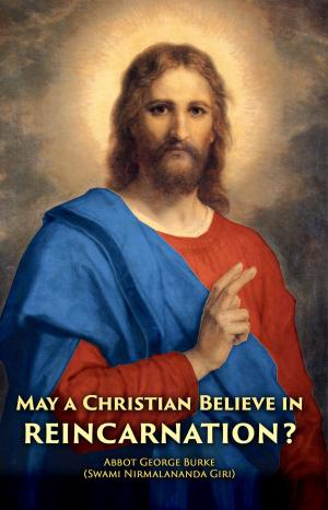 Cover of May a Christian Believe in Reincarnation?