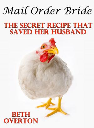 bigCover of the book Mail Order Bride: The Secret Recipe That Saved Her Husband by 