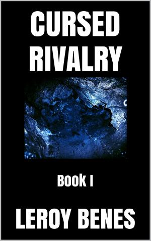 Cover of the book Cursed Rivalry: Book I (Cursed Career Series 1) by Christopher Lovato