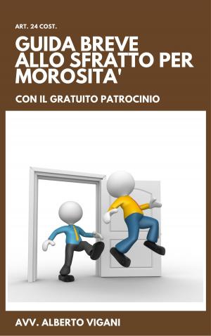 Cover of La Guida Breve al procedimento di intimazione di convalida di sfratto per morosità anche con il gratuito patrocinio.