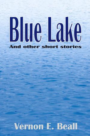 Book cover of Blue Lake and Selected Short Stories