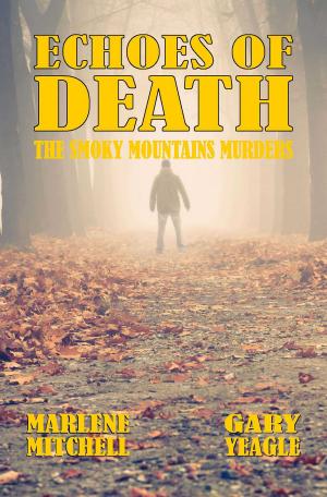 Cover of the book Echoes of Death (The Smoky Mountain Murders 2) by Gérard de Villiers