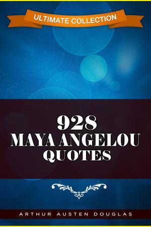 Book cover of 928 Maya Angelou Quotes
