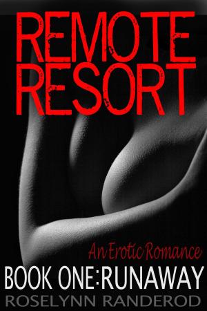 bigCover of the book Remote Resort: Book One: Runaway by 