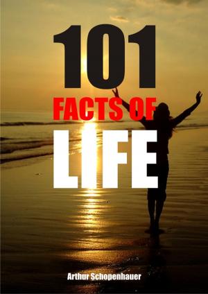 Cover of the book 101 Facts of life by Michael K. Biamah, Wilson K. Yabann, Elijah K. Biamah