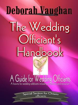 Cover of the book The Wedding Officiant's Handbook: A How-to for Wedding Celebrants including Ceremonies and Resources by Aritsara Suepsuan