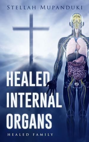 Book cover of Healed Internal Organs: Healed Family