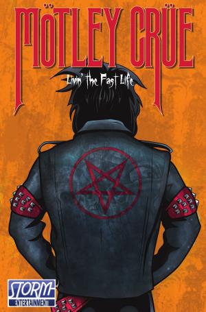 Cover of the book Orbit: Mötley Crüe: Livin’ the Fast Life by Nick Justus, Jon Carroll, Nick Justus, Jesus E. Lee