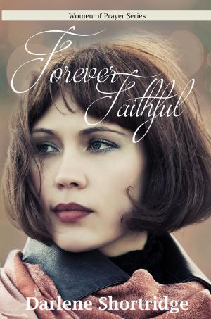 Cover of the book Forever Faithful by Daniel Mawhinney